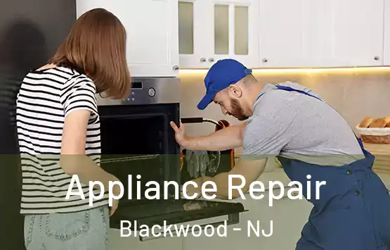  Appliance Repair Blackwood - NJ