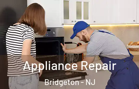  Appliance Repair Bridgeton - NJ