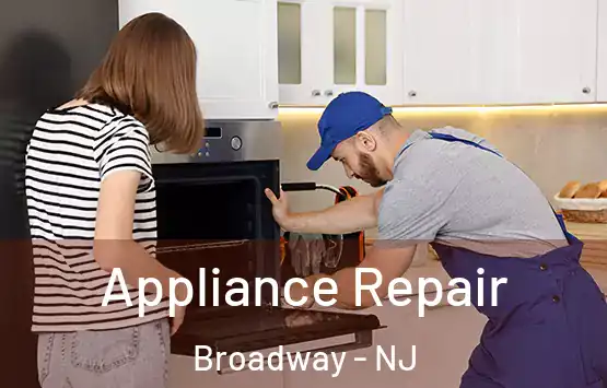  Appliance Repair Broadway - NJ