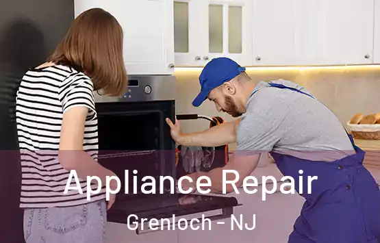  Appliance Repair Grenloch - NJ