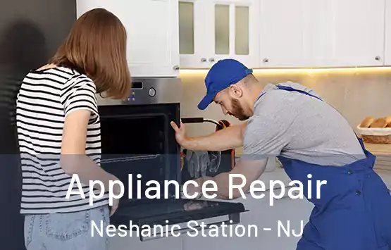  Appliance Repair Neshanic Station - NJ