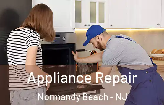  Appliance Repair Normandy Beach - NJ