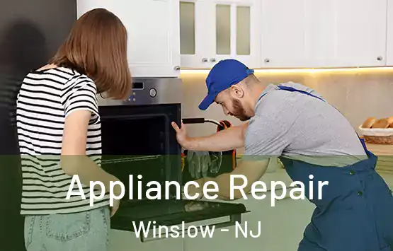  Appliance Repair Winslow - NJ
