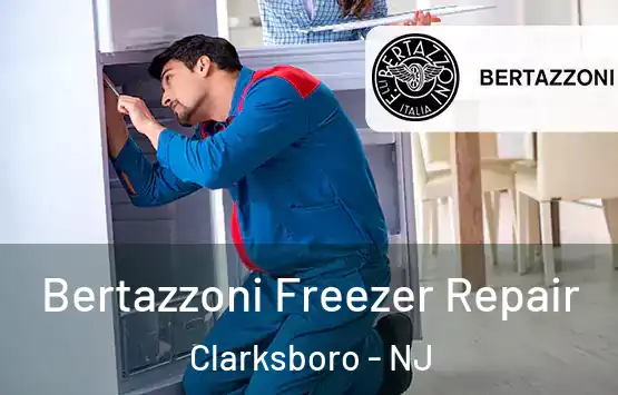  Bertazzoni Freezer Repair Clarksboro - NJ