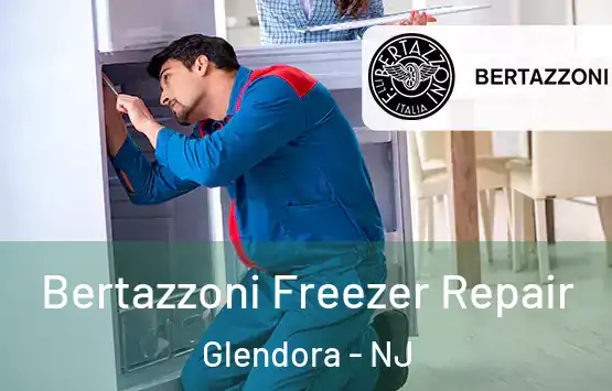  Bertazzoni Freezer Repair Glendora - NJ