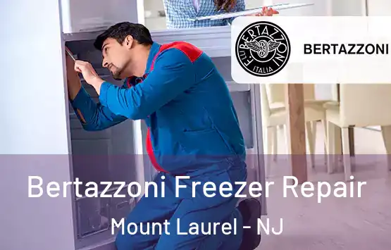  Bertazzoni Freezer Repair Mount Laurel - NJ