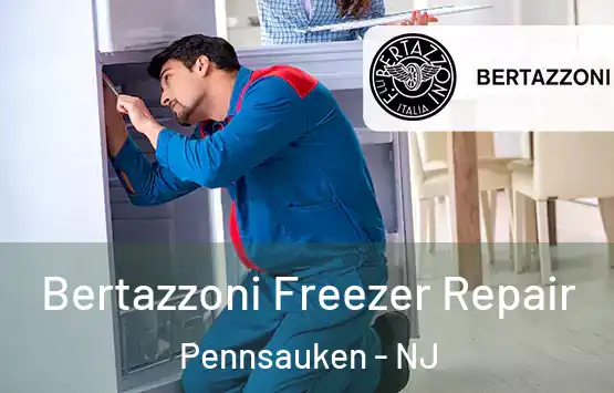  Bertazzoni Freezer Repair Pennsauken - NJ