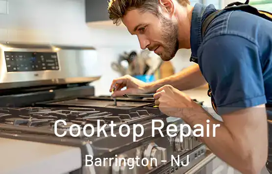  Cooktop Repair Barrington - NJ
