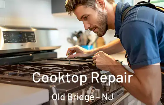  Cooktop Repair Old Bridge - NJ