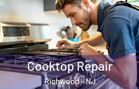  Cooktop Repair Richwood - NJ