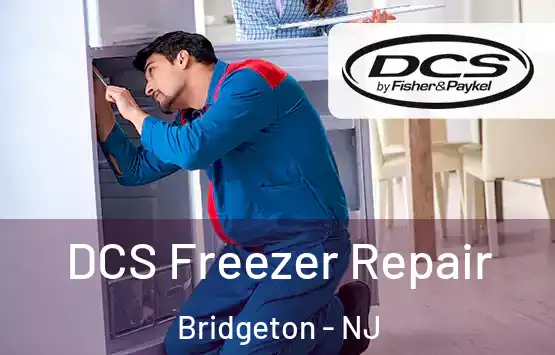  DCS Freezer Repair Bridgeton - NJ