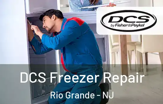  DCS Freezer Repair Rio Grande - NJ