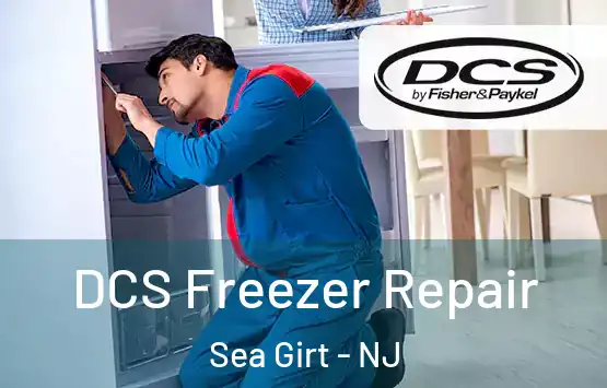  DCS Freezer Repair Sea Girt - NJ