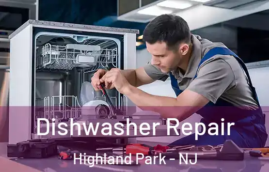  Dishwasher Repair Highland Park - NJ
