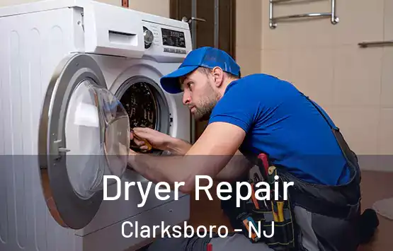  Dryer Repair Clarksboro - NJ