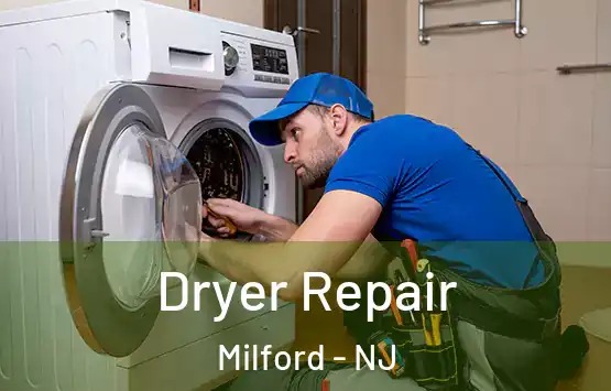  Dryer Repair Milford - NJ