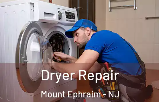  Dryer Repair Mount Ephraim - NJ