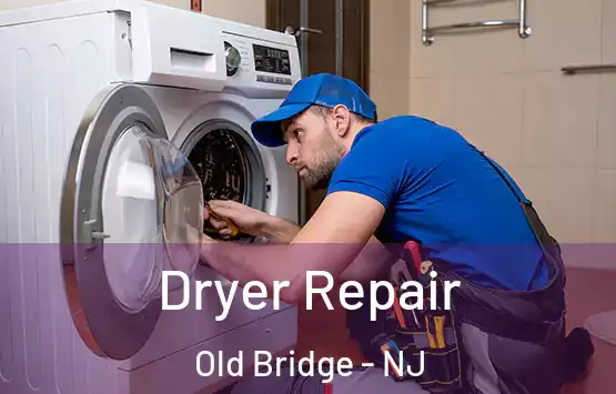  Dryer Repair Old Bridge - NJ
