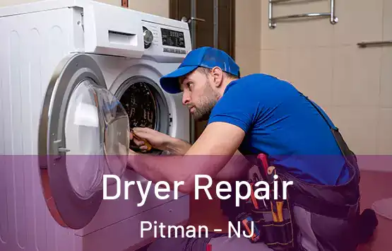  Dryer Repair Pitman - NJ
