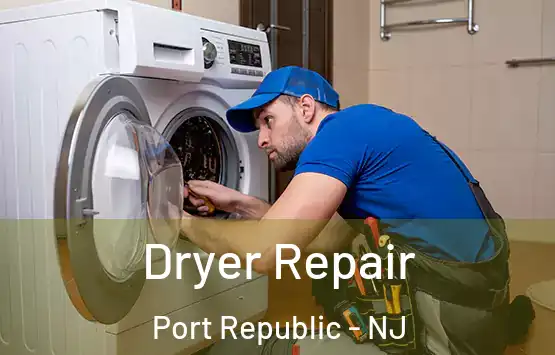  Dryer Repair Port Republic - NJ
