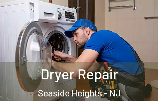  Dryer Repair Seaside Heights - NJ