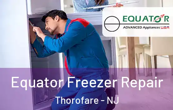 Equator Freezer Repair Thorofare - NJ