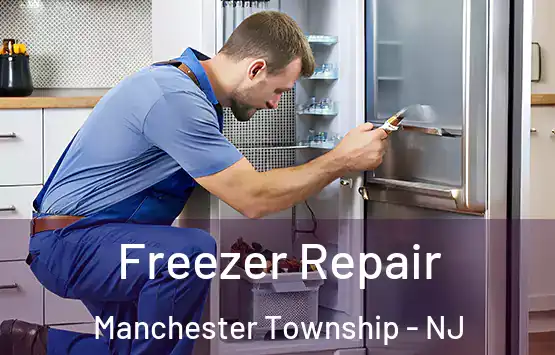  Freezer Repair Manchester Township - NJ