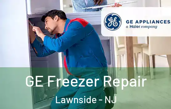  GE Freezer Repair Lawnside - NJ