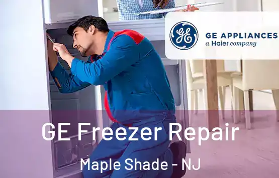  GE Freezer Repair Maple Shade - NJ