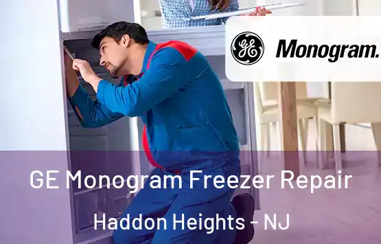  GE Monogram Freezer Repair Haddon Heights - NJ