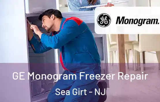  GE Monogram Freezer Repair Sea Girt - NJ