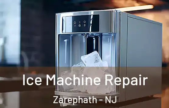  Ice Machine Repair Zarephath - NJ
