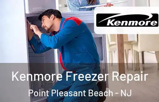  Kenmore Freezer Repair Point Pleasant Beach - NJ