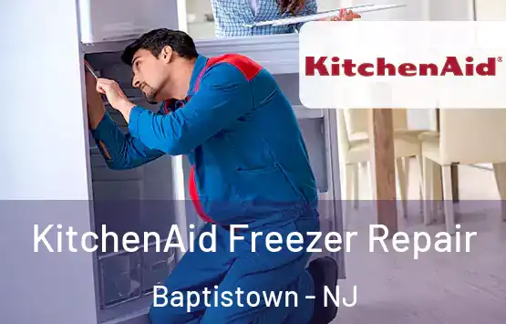  KitchenAid Freezer Repair Baptistown - NJ