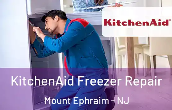  KitchenAid Freezer Repair Mount Ephraim - NJ
