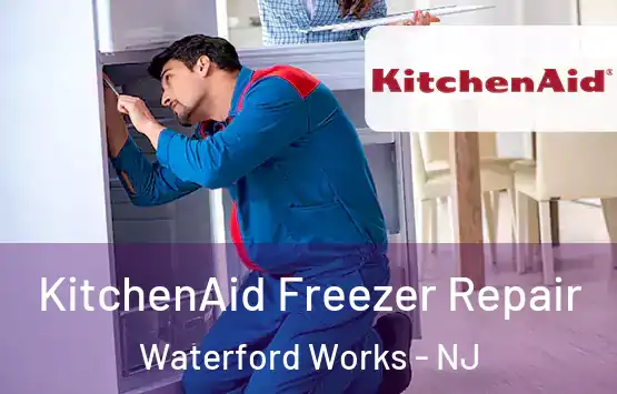  KitchenAid Freezer Repair Waterford Works - NJ