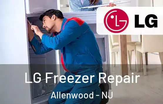  LG Freezer Repair Allenwood - NJ