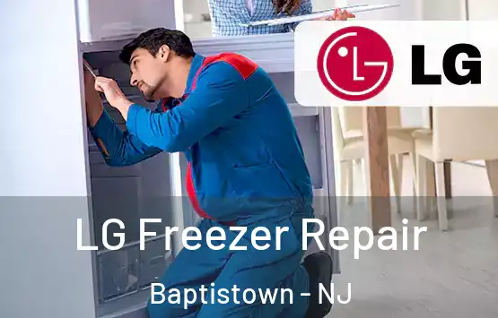  LG Freezer Repair Baptistown - NJ