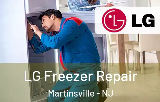  LG Freezer Repair Martinsville - NJ