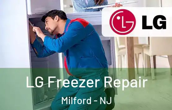  LG Freezer Repair Milford - NJ