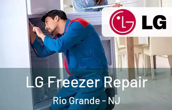  LG Freezer Repair Rio Grande - NJ