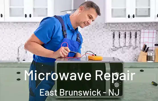  Microwave Repair East Brunswick - NJ