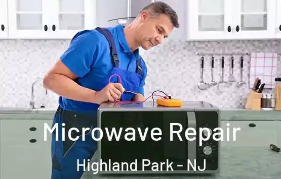  Microwave Repair Highland Park - NJ