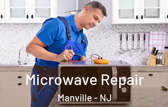  Microwave Repair Manville - NJ