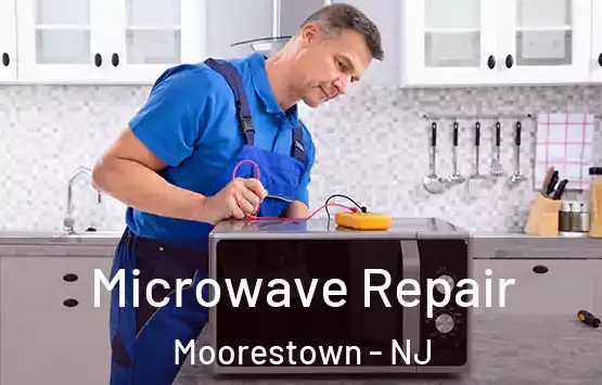  Microwave Repair Moorestown - NJ