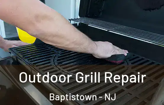  Outdoor Grill Repair Baptistown - NJ