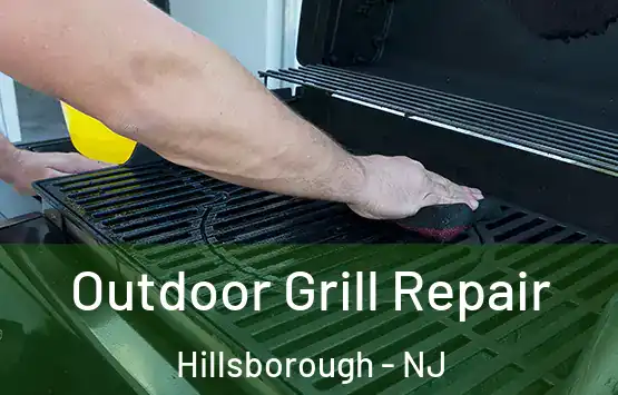  Outdoor Grill Repair Hillsborough - NJ