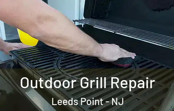  Outdoor Grill Repair Leeds Point - NJ