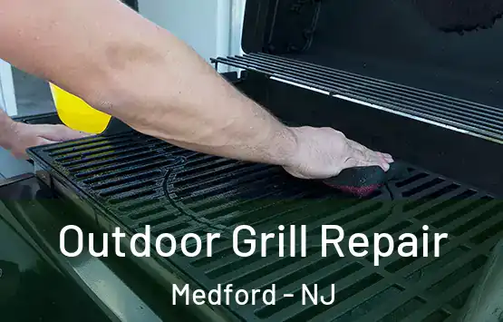  Outdoor Grill Repair Medford - NJ
