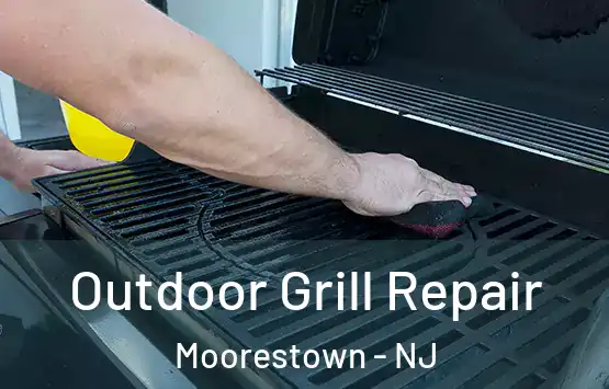  Outdoor Grill Repair Moorestown - NJ